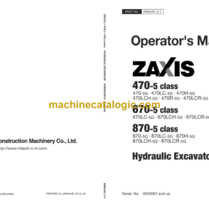 Hitachi ZX470-5G, ZX670-5G, ZX870-5G Hydraulic Excavator Operator's Manual (ENMJAC-2-4 to ENMJAC-2-7)