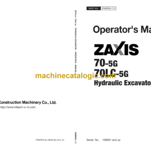 Hitachi ZX70-5G, ZX70LC-5G Hydraulic Excavator Operator's Manual (ENMDEA-1-2, ENMDEA-1-4)