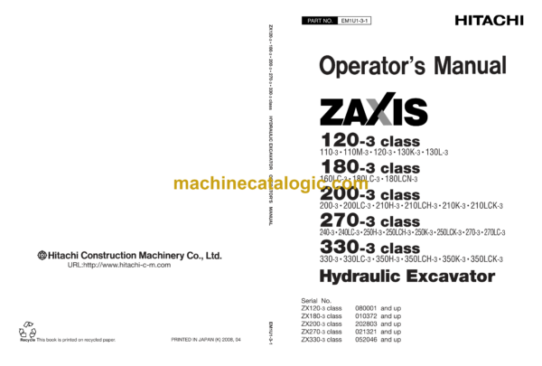 Hitachi ZX120-3class,ZX180-3class,ZX200-3class,ZX270-3class,ZX330-3class Hydraulic Excavator Operator's Manual (EM1U1-3-1, EM1U1-3-5, EM1U1-3-6)