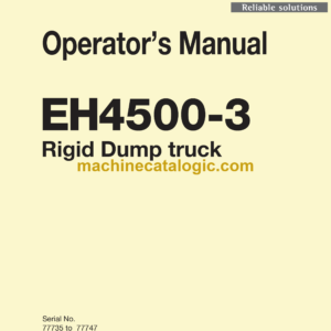 Hitachi EH4500-3 Rigid Dump Truck Operator's Manual (O-8D9AC-En-2B-01)