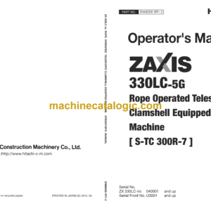 Hitachi ZX330LC-5G Rope Operated Telescopic Clamshell Equipped Machine Operator's Manual (ENMDDE-RT1-2)