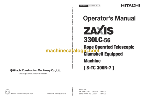 Hitachi ZX330LC-5G Rope Operated Telescopic Clamshell Equipped Machine Operator's Manual (ENMDDE-RT1-2)