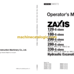 Hitachi ZX120-5B-; ZX180-5B-; ZX200-5B-; ZX280-5B-, ZX330-5B- class Hydraulic Excavator Operator's Manual (ENMDCA-1-1, ENMDCA-1-2, ENMDCA-2-1 to ENMDCA-2-6)