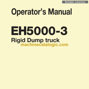 Hitachi EH5000-3 Rigid Dump Truck Operator's Manual