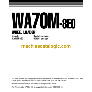 Komatsu WA70M-8E0 Wheel Loader Shop Manual (VENBM09000)