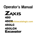 Hitachi ZX450, ZX450H, ZX450LC, ZX450LCH Excavator Operator's Manual (EM16J-NA1-1)
