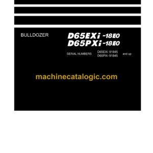 Komatsu D65EXi-18E0, D65PXi-18E0 Bulldozer Shop Manual (SEN06757-05)