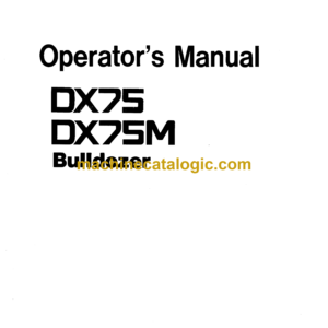 Hitachi DX75, DX75M Bulldozer Operator's Manual (EM4B1-1-1)