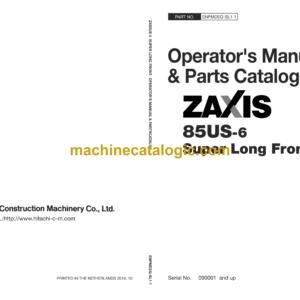 Hitachi ZX85US-6 Super Long Front Operator's Manual & Parts Catalog (ENPMDEQ-SL1-1)