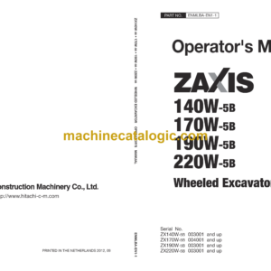 Hitachi ZX140W-5B, ZX170W-5B, ZX190W-5B, ZX220W-5B Wheeled Excavator Operator's Manual (ENMLBA-EN1-1, ENMLBA-EN1-2, ENMLBA-EN1-3)