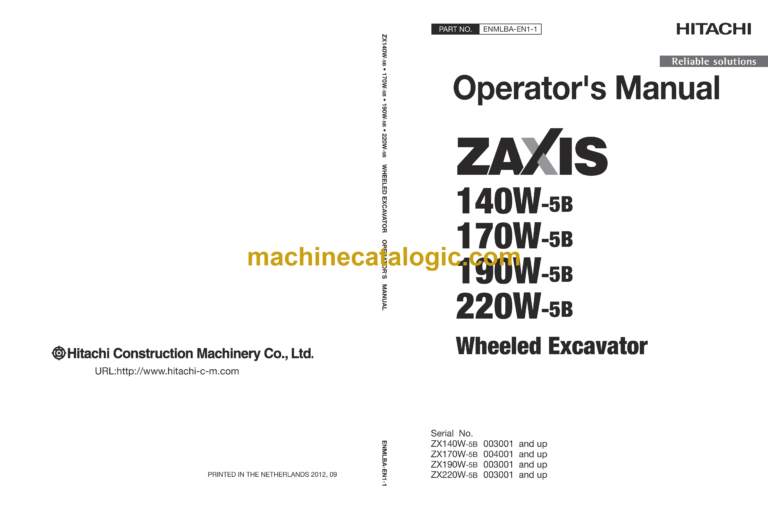 Hitachi ZX140W-5B, ZX170W-5B, ZX190W-5B, ZX220W-5B Wheeled Excavator Operator's Manual (ENMLBA-EN1-1, ENMLBA-EN1-2, ENMLBA-EN1-3)