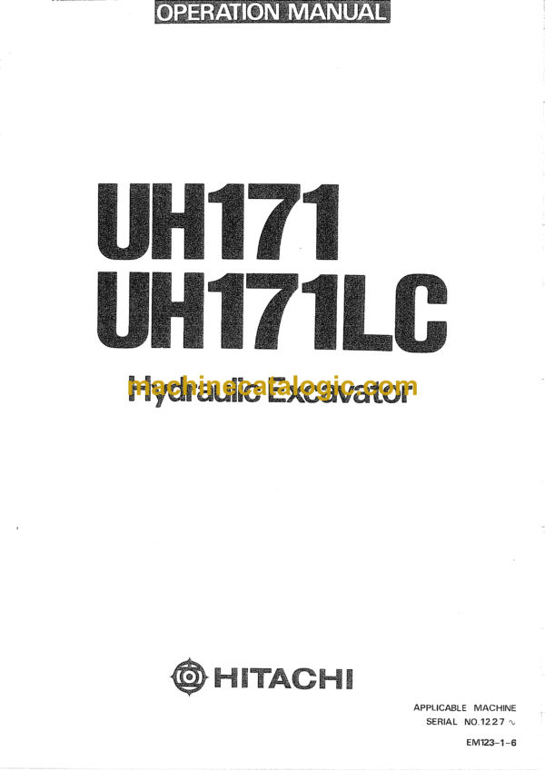 Hitachi UH171, UH171LC Hydraulic Excavator Operator's Manual (EM123-1-6)