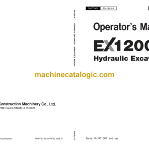 Hitachi EX1200-6 Hydraulic Excavator Operator's Manual (EM18J-1-1 to EM18J-1-9)