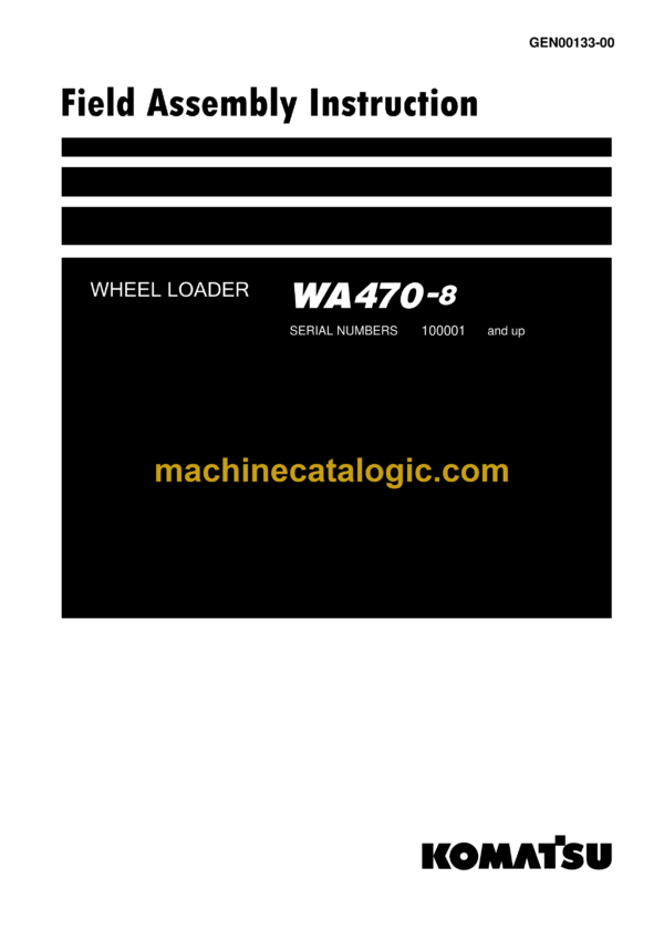 Komatsu WA470-8 Wheel Loader Field Assembly Instruction (GEN00133-00)