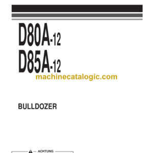 Komatsu D80A-12, D85A-12 Bulldozer Shop Manual