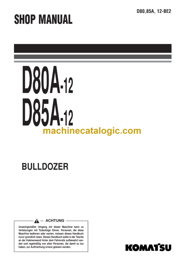 Komatsu D80A-12, D85A-12 Bulldozer Shop Manual