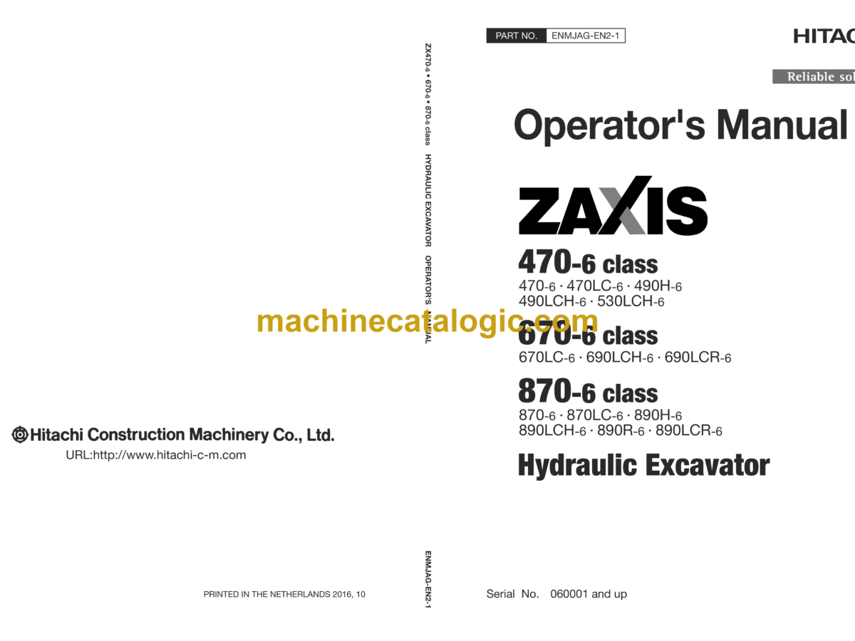 Hitachi ZX470-6, ZX670-6, ZX870-6 class Hydraulic Excavator Operator's Manual (ENMJAG-EN2-1, ENMJAG-EN2-2, ENMJAG-EN2-3, ENMJAG-EN2-4) Hitachi ZX470-6, ZX670-6, ZX870-6 class Hydraulic Excavator Operator's Manual (ENMJAG-EN2-1, ENMJAG-EN2-2, ENMJAG-EN2-3, ENMJAG-EN2-4)
