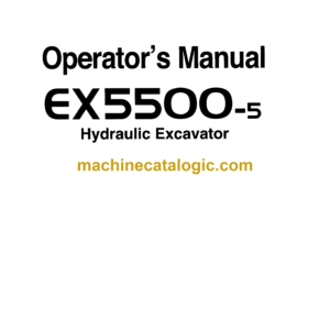 Hitachi EX5500-5 Hydraulic Excavator Operator's Manual (EM18B-1-1)