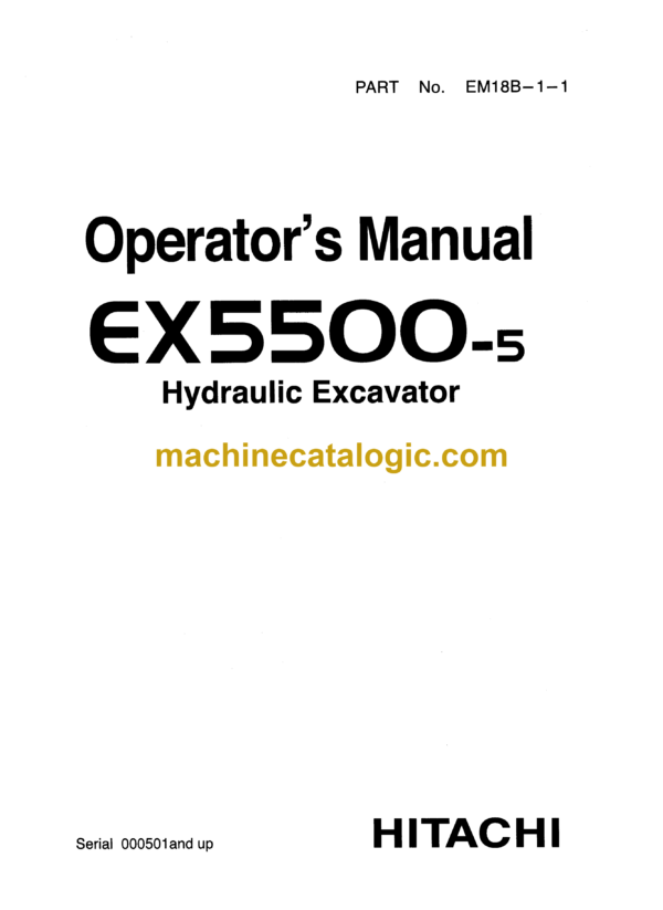 Hitachi EX5500-5 Hydraulic Excavator Operator's Manual (EM18B-1-1)