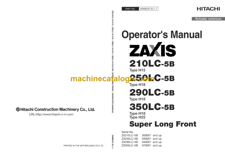 Hitachi ZX210LC-5B (H15),ZX250LC-5B H18, ,ZX290LC-5B H18, ZX350LC-5B H18,H22 Super Long Front Operator's Manual (ENMDCK-SL1-1)
