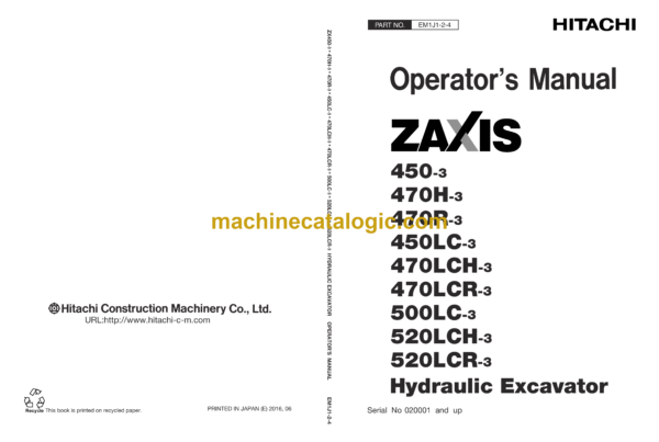 Hitachi ZX450-3, ZX470H-3, ZX470R-3, ZX450LC-3, ZX470LCH-3, ZX470LCH-3, ZX500LC-3, ZX520LCH-3, ZX520LCR-3 Hydraulic Excavator Operator's Manual (EM1J1-2-4, EM1J1-2-5)