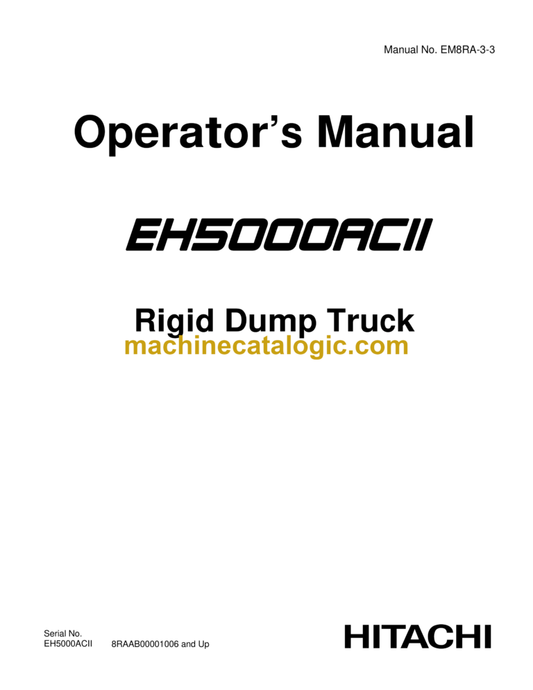 Hitachi EH5000AC-2 Dump Truck Operator's Manual (8RAAB_pnEM8RA-3-3)