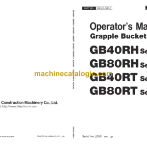 Hitachi GB40RH Series, GB80RH Series, GB40RT Series, GB80RT Series Grapple Bucket Excavator Operator's Manual (EM1U1-GB1-1)