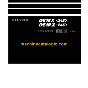 Komatsu D61EX-24E0, D61PX-24E0 Bulldozer Shop Manual (SEN06797-01)