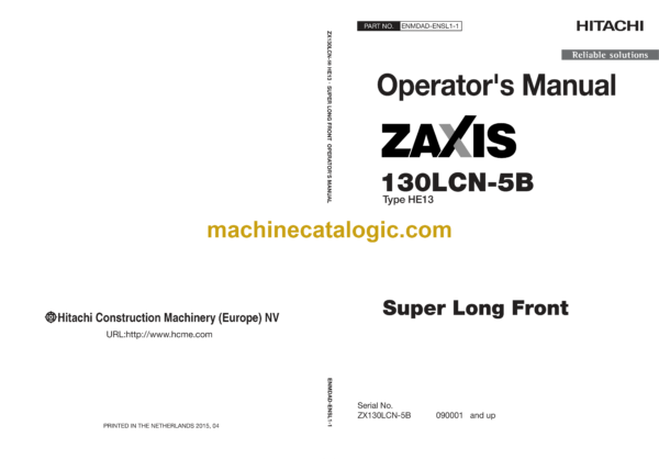 Hitachi ZX130LCN-5B Type HE13 Super Long Front Hydraulic Excavator Operator's Manual (ENMDAD-ENSL1-1)