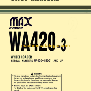 Komatsu WA420-3 Avance Max Wheel Loader Shop Manual (SMEW4200M0)