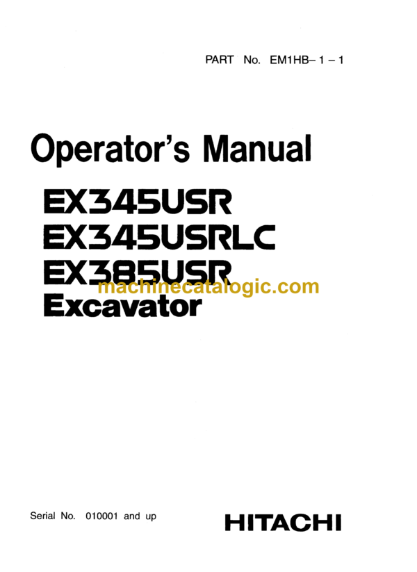 Hitachi EX345USR, EX345USRLC, EX385USR Excavator Operator's Manual (EM1HB-1-1)