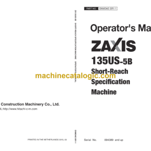 Hitachi ZX135US-5B Short-Reach Specification Machine Operator's Manual (ENMDAE-SR1-1.pdf, ENMDAE-SR1-2)