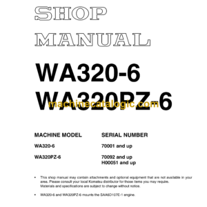 Komatsu WA320-6, WA320PZ-6 Wheel Loader Shop Manual (VEBM620100)