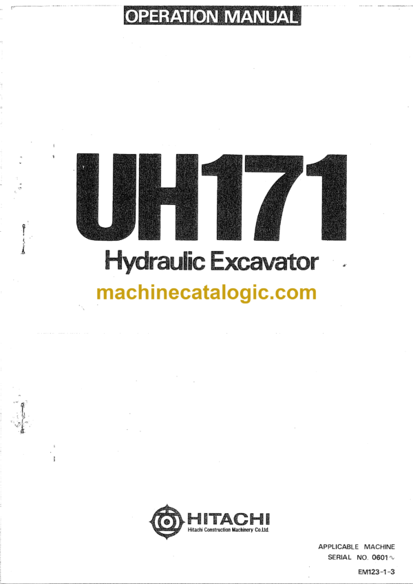 Hitachi UH171 Hydraulic Excavator Operator's Manual (EM123-1-3, EM123-1-5)