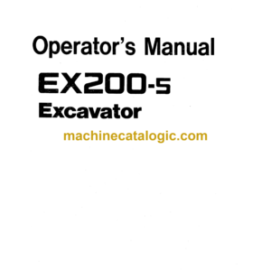 Hitachi EX200-5 Excavator Operator's Manual (EM14M-EN1-3)