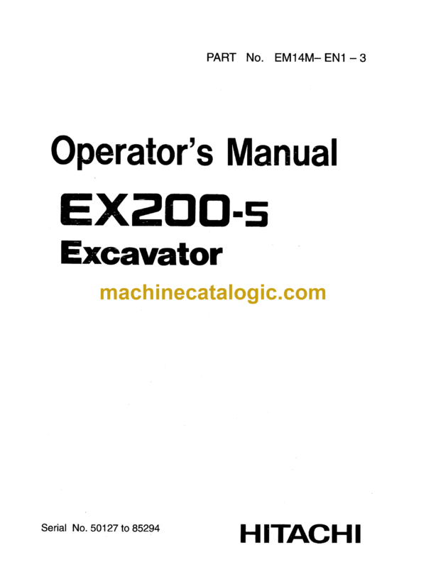 Hitachi EX200-5 Excavator Operator's Manual (EM14M-EN1-3)