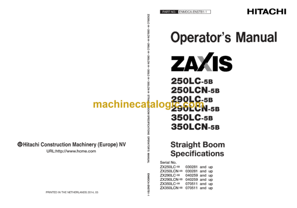 Hitachi ZX250LC-5B, ZX250LCN-5B, ZX290LC-5B, ZX290LCN-5B, ZX350LC-5B ZX350LCN-5B Hydraulic Excavator Straight Boom Specifications Operator's Manual (ENMDCA-ENSTB1-1)