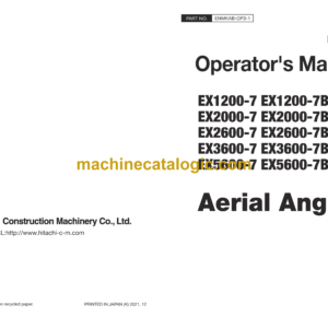 Hitachi EX1200-7,EX1200-7B,EX2000-7,EX2000-7B,EX2600-7,EX2600-7B,EX3600-7,EX3600-7B,EX5600-7,EX5600-7B Aerial Angle Operator's Manual (ENMKAB-OP3-1, ENMKAB-OP3-2)