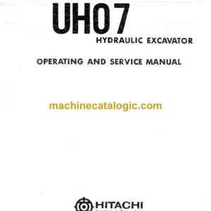 Hitachi UH07 Hydraulic Excavator Operator's Manual (EM161-1, EM161-5, EM162-5)