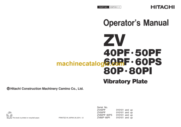 Hitachi ZV40PF, ZV50PF, ZV60PF, ZV60PS, ZX80P, ZV80PL Vibratory Plate Operator’s Manual (EMTHH-1-1)