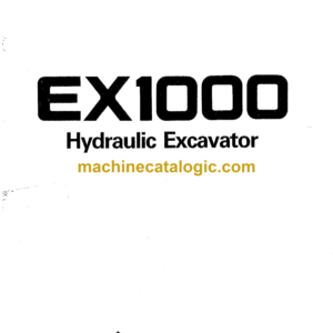 Hitachi EX1000 Hydraulic Excavator Operator's Manual (EM177-1-2)