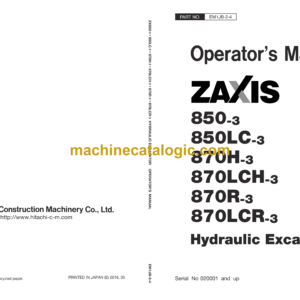 Hitachi ZX850-3,ZX850LC-3,ZX870H-3,ZX870LCH-3,ZX870R-3,ZX870LCR-3 Hydraulic Excavator Operator's Manual (EM1JB-2-1, EM1JB-2-3, EM1JB-2-4)