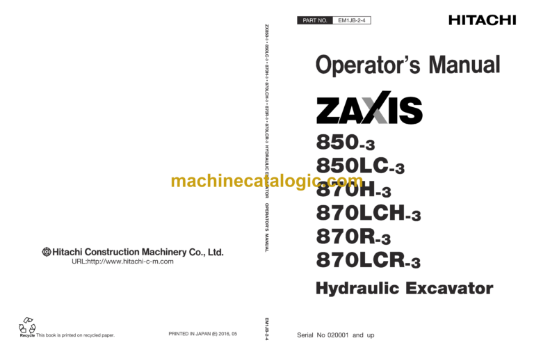 Hitachi ZX850-3,ZX850LC-3,ZX870H-3,ZX870LCH-3,ZX870R-3,ZX870LCR-3 Hydraulic Excavator Operator's Manual (EM1JB-2-1, EM1JB-2-3, EM1JB-2-4)