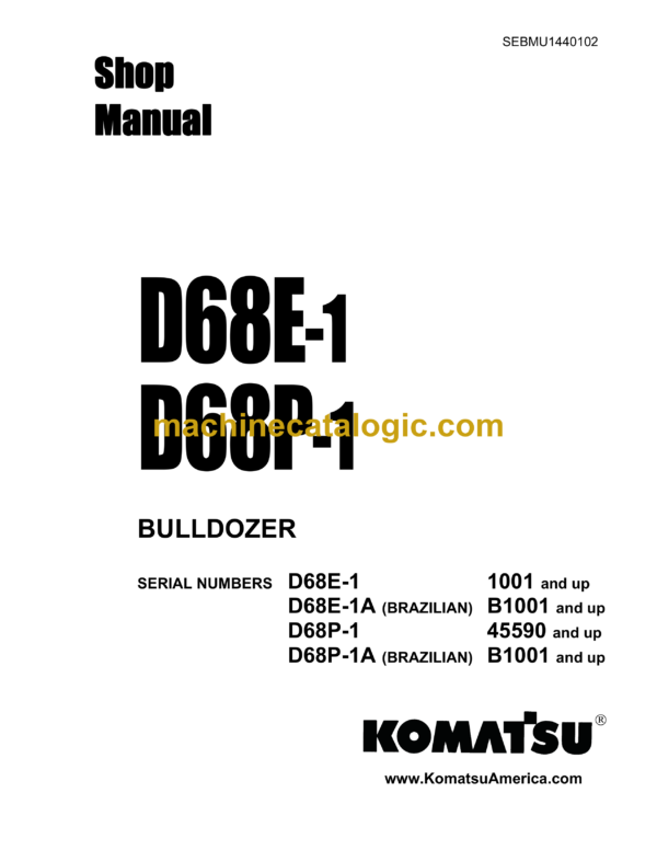 Komatsu D68E-1, D68P-1 Bulldozer Shop Manual (SEBMU1440102)