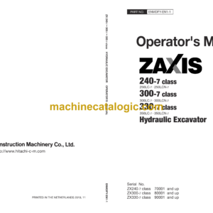 Hitachi ZX240-7, ZX300-7, ZX330-7 class Hydraulic Excavator Operator's Manual (ENMDFY-EN1-1, ENMDFY-EN1-2)