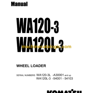 Komatsu WA120-3, WA120L-3 Wheel Loader Shop Manual (CEBM002002)