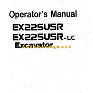 Hitachi EX225USR, EX225USRLC Excavator Operator's Manual (EM14W-1-2)