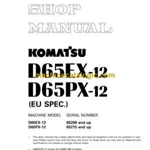 Komatsu D65EX-12, D65PX-12 EU Spec Bulldozer Shop Manual (SEBM027202)