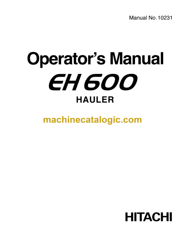 Hitachi EH600 (354TD) Dump Truck Operator's manual (10231)