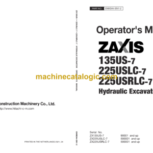 Hitachi ZX135US-7, ZX225USLC-7, ZX225USRLC-7 Hydraulic Excavator Operator's Manual (ENMDA4-EN1-2, ENMDA4-EN1-3, ENMDA4-EN1-4)